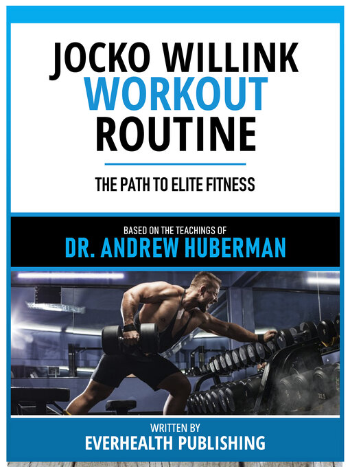 Cover image for Jocko Willink Workout Routine--Based On the Teachings of Dr. Andrew Huberman